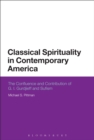 Classical Spirituality in Contemporary America : The Confluence and Contribution of G.I. Gurdjieff and Sufism - eBook