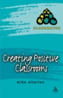 Creating Positive Classrooms - eBook