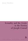 Sexuality and the Erotic in the Fiction of Joseph Conrad - eBook
