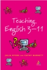 Teaching English 3-11 : The Essential Guide for Teachers - eBook