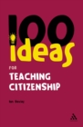 100 Ideas for Teaching Citizenship - eBook