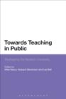 Towards Teaching in Public : Reshaping the Modern University - eBook