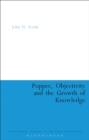 Popper, Objectivity and the Growth of Knowledge - eBook