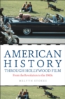 American History through Hollywood Film : From the Revolution to the 1960s - eBook