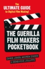 The Guerilla Film Makers Pocketbook : The Ultimate Guide to Digital Film Making - eBook