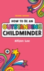 How to be an Outstanding Childminder - Book