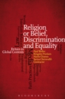 Religion or Belief, Discrimination and Equality : Britain in Global Contexts - eBook