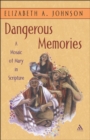 Dangerous Memories : A Mosaic of Mary in Scripture - eBook