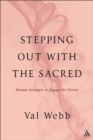 Stepping Out with the Sacred : Human Attempts to Engage the Divine - eBook