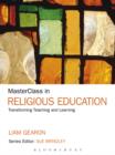 MasterClass in Religious Education : Transforming Teaching and Learning - eBook