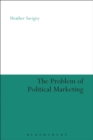 The Problem of Political Marketing - eBook