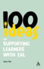 100 Ideas for Supporting Learners with EAL - Book