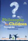 Philosophy for Children Through the Secondary Curriculum - Book