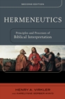 Hermeneutics : Principles and Processes of Biblical Interpretation - eBook