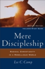 Mere Discipleship : Radical Christianity in a Rebellious World - eBook