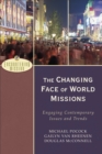 The Changing Face of World Missions (Encountering Mission) : Engaging Contemporary Issues and Trends - eBook