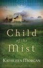 Child of the Mist (These Highland Hills Book #1) - eBook