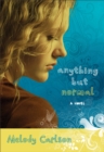 Anything but Normal : A Novel - eBook