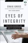 Eyes of Integrity (XXXChurch.com Resource) : Living Free in a World of Sexual Temptation - eBook