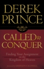 Called to Conquer : Finding Your Assignment in the Kingdom of God - eBook