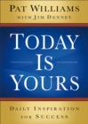 Today Is Yours : Daily Inspiration for Success - eBook