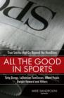 All the Good in Sports : True Stories That Go Beyond the Headlines - eBook