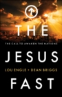 The Jesus Fast : The Call to Awaken the Nations - eBook