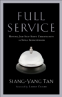Full Service : Moving from Self-Serve Christianity to Total Servanthood - eBook