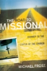 The Road to Missional (Shapevine) : Journey to the Center of the Church - eBook