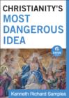 Christianity's Most Dangerous Idea  (Ebook Shorts) - eBook