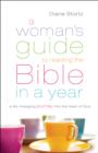A Woman's Guide to Reading the Bible in a Year : A Life-Changing Journey Into the Heart of God - eBook