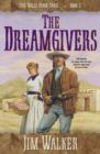The Dreamgivers (Wells Fargo Trail Book #1) - eBook