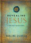 Revealing Jesus : A 365-Day Devotional - eBook