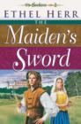 The Maiden's Sword (Seekers Book #2) - eBook
