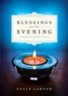 Blessings for the Evening : Finding Peace in God's Presence - eBook