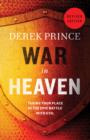 War in Heaven : Taking Your Place in the Epic Battle with Evil - eBook