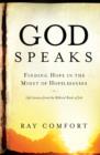 God Speaks : Finding Hope in the Midst of Hopelessness - eBook