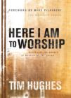 Here I Am to Worship - eBook