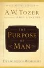 The Purpose of Man : Designed to Worship - eBook