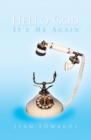 Hello God, It's Me Again - eBook