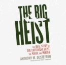The Big Heist - eAudiobook