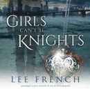 Girls Can't Be Knights - eAudiobook
