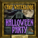 The Camp Waterlogg Halloween Party - eAudiobook