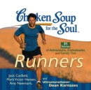 Chicken Soup for the Soul: Runners - 31 Stories of Adventure, Comebacks, and Family Ties - eAudiobook