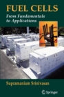 Fuel Cells : From Fundamentals to Applications - Book