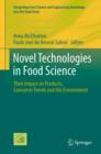 Novel Technologies in Food Science : Their Impact on Products, Consumer Trends and the Environment - eBook