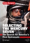 Selecting the Mercury Seven : The Search for America's First Astronauts - eBook
