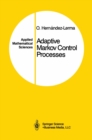 Adaptive Markov Control Processes - eBook