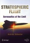 Stratospheric Flight : Aeronautics at the Limit - Book