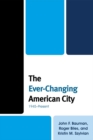 The Ever-Changing American City : 1945-Present - Book